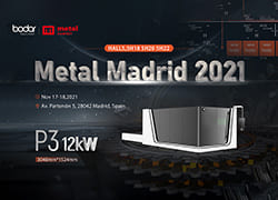 Bodor Top Laser Cutting Show in the World’s Leading Exhibition : Metal Madrid 2021
