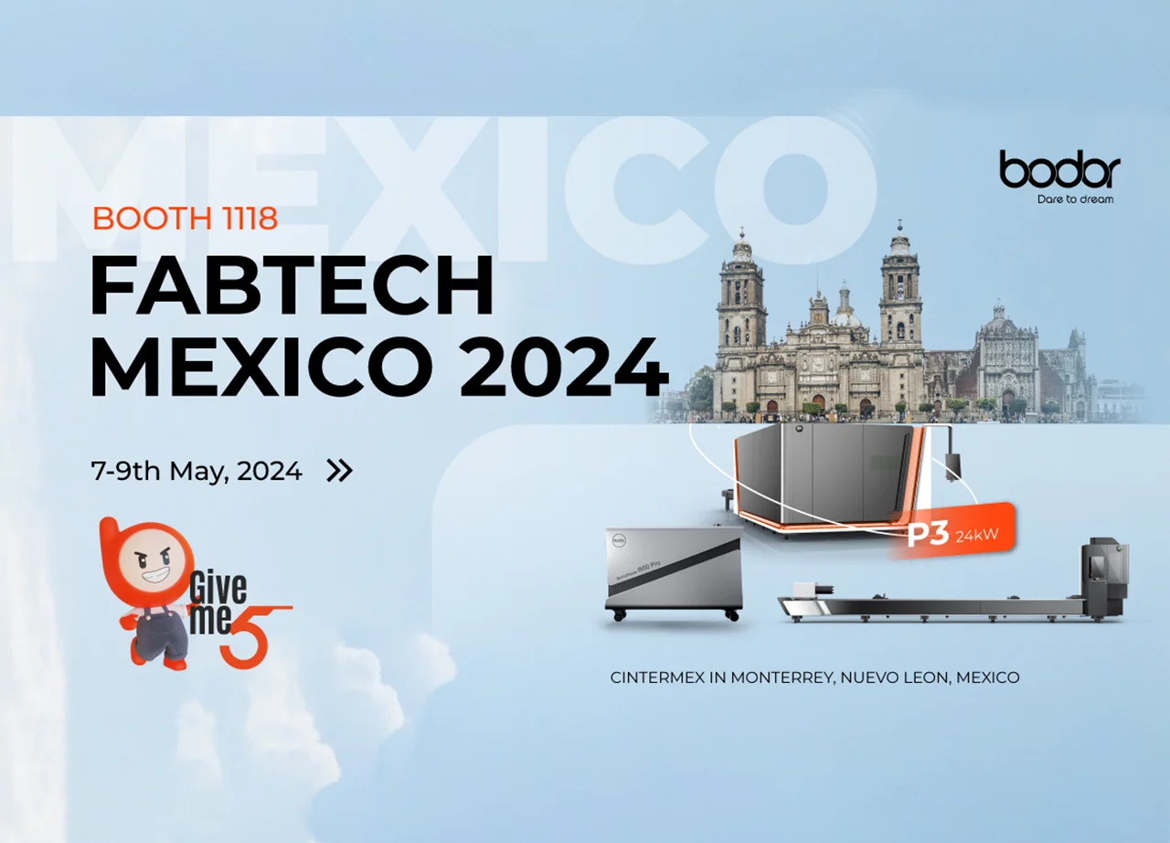 Bodor Top Laser Cutting Show in the World’s Leading Exhibition - FABTECH Mexico 2024