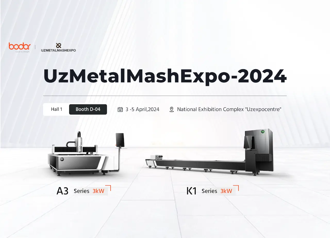 Bodor Top Laser Cutting Show in the World’s Leading Exhibition - UzMetalMashExpo-2024