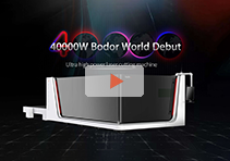 40000W Bodor World Debut